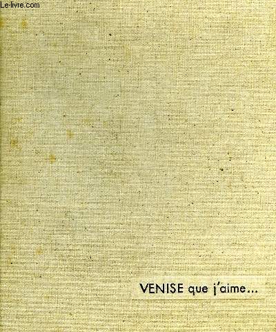 VENISE QUE J'AIME...