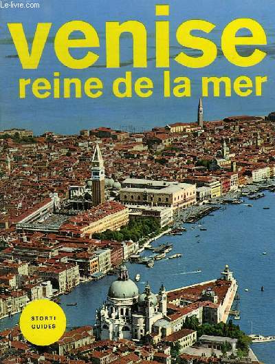VENISE REINE DE LA MER