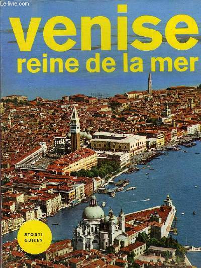 VENISE REINE DE LA MER