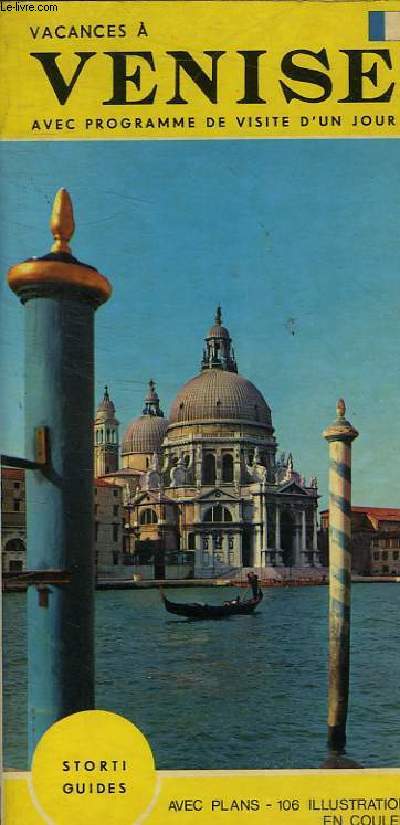 VENISE AVEC PROGRAMME D'UNE VISITE D'UN JOUR - GUIDE PRATIQUE
