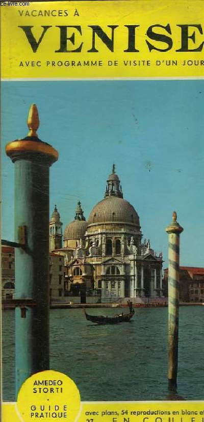 VENISE AVEC PROGRAMME D'UNE VISITE D'UN JOUR - GUIDE PRATIQUE