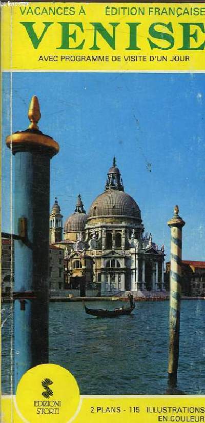 VENISE AVEC PROGRAMME D'UNE VISITE D'UN JOUR - GUIDE PRATIQUE