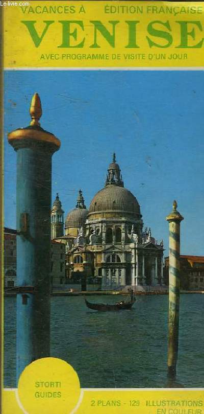 VENISE AVEC PROGRAMME D'UNE VISITE D'UN JOUR - GUIDE PRATIQUE