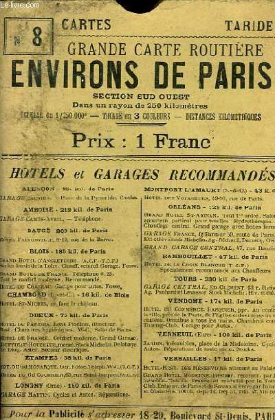 GRANDE CARTE ROUTIERE DES ENVIRONS DE PARIS SECTION SUD OUEST DANS UN RAYON DE 250 KILOMETRES A L'USAGE DES CYCLISTES ET AUTOMOBILISTES N8