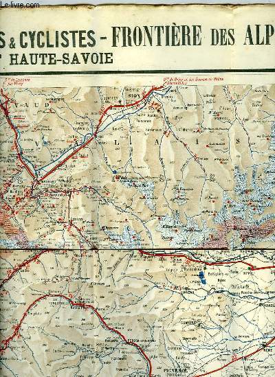 CARTE ROUTIERE POUR AUTOMOBILISTES & CYCLISTES - FRONTIERE DES ALPES - SAVOIE ET HAUTE SAVOIE