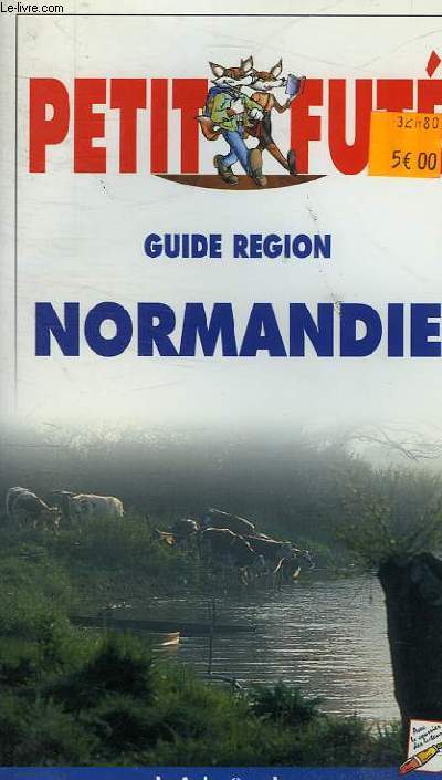 LE PETIT FUTE GUIDE REGION NORMANDIE EDITION N4