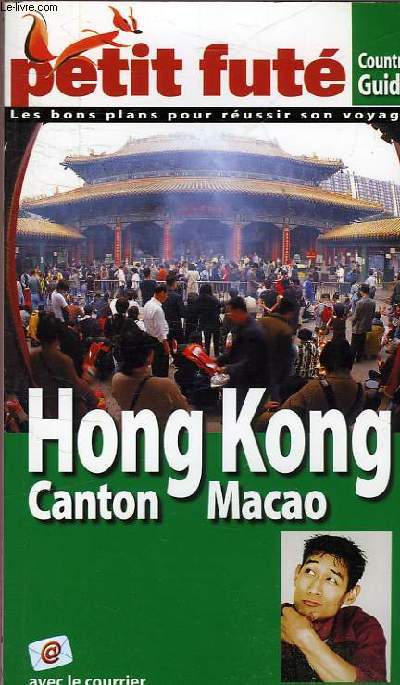 LE PETIT FUTE HONG KONG CANTON MACAO COUNTRY GUIDE - AUZIAS DOMINIQUE ET LABO... - Photo 1/1