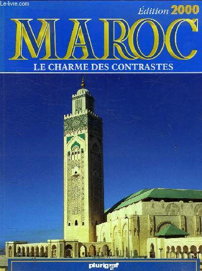 MAROC LE CHARME DES CONTRASTES