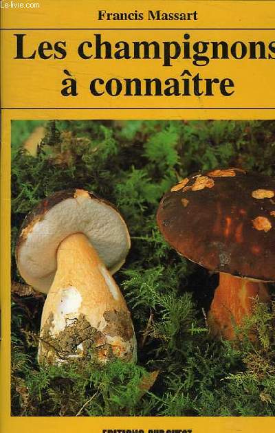 LES CHAMPIGNONS A CONNAITRE