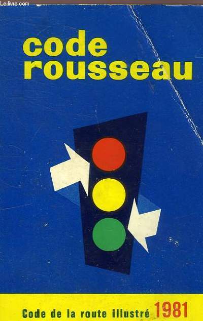 CODE ROUSSEAU - CODE DE LA ROUTE ILLUSTRE