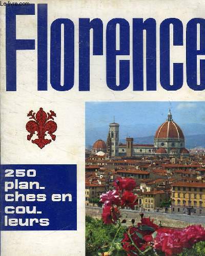 FLORENCE - BERCEAU DE L'ART ITALIENNE