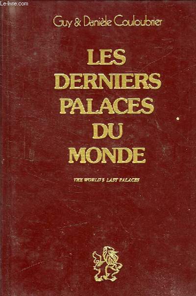 LES DERNIERS PALACES DU MONDE