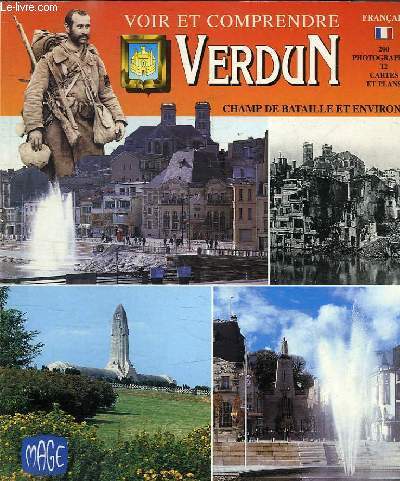 VOIR ET COMPRENDRE VERDUN - CHAMP DE BATAILLE ET ENVIRONS - 9EME EDITION