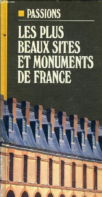 LES PLUS BEAUX SITES ET MONUMENTS DE FRANCE