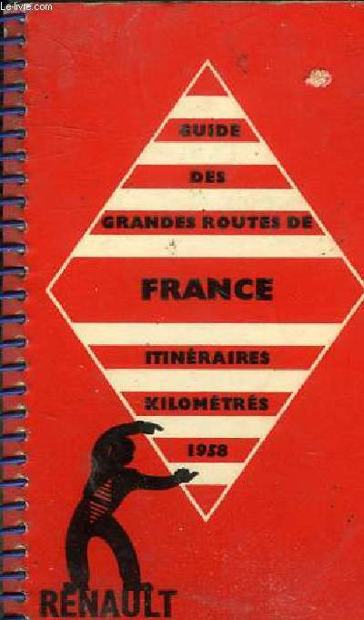 GUIDE DES GRANDES ROUTES DE FRANCE - ITINERAIRE KILOMETRES