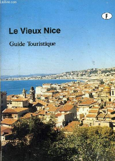 LE VIEUX NICE - GUIDE TOURISTIQUE