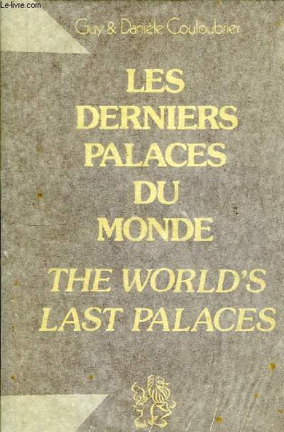 LES DERNIERS PALACES DU MONDE