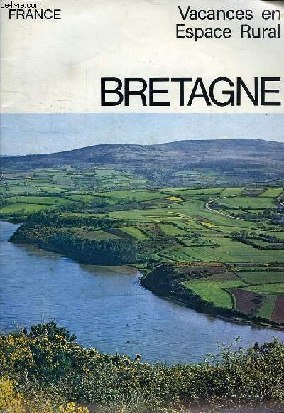 BRETAGNE - VACANCES EN ESPACE RURAL
