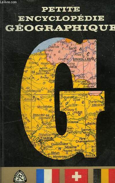 PETITE ENCYCLOPEDIE GEOGRAPHIQUE