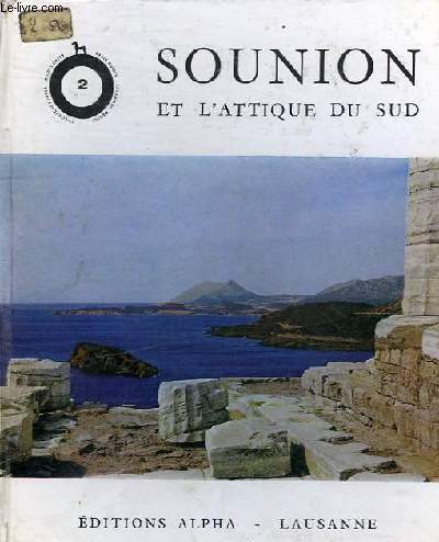 SOUNION ET L'ATTIQUE DU SUD - VOL 2