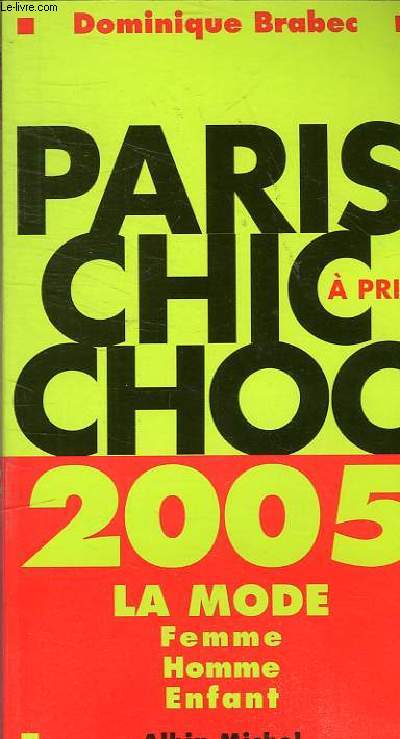 PARIS CHIC A PRIX CHOC - DOMINIQUE BRABEC - 2005 - Picture 1 of 1