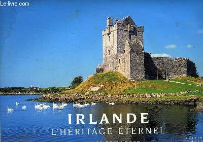 IRLANDE - L'HERITAGE ETERNEL