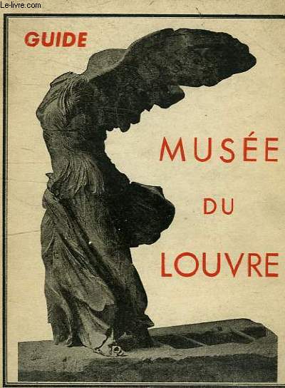 MUSEE DU LOUVRE - GUIDE