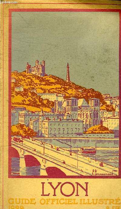 LYON - GUIDE OFFICIEL ILLUSTRE