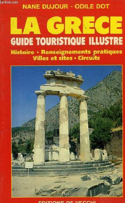 LA GRECE - GUIDE TOURISTIQUE ILLUSTRE