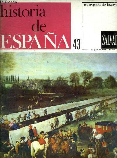 HISTORIA DE ESPANA VOLUMEN IV FASCICULE 43 DE LA PAGE402 A 419