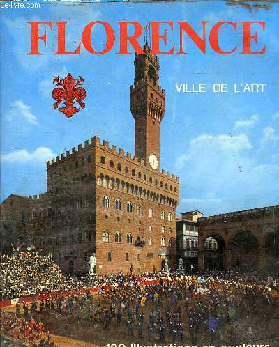 FLORENCE - VILLE DE L'ART