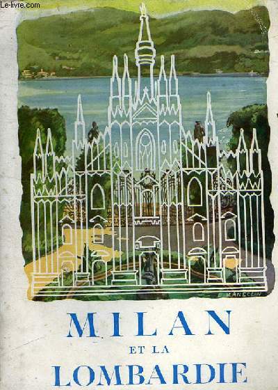 MILAN ET LA LOMBARDIE