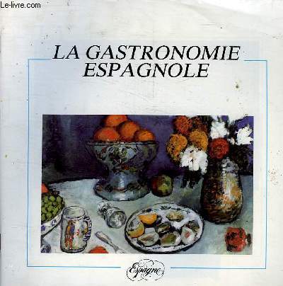 LA GASTRONOMIE ESPAGNOLE