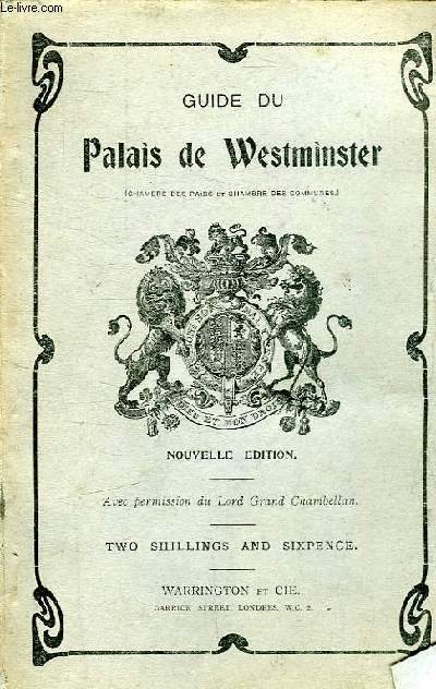 GUIDE DU PALAIS DE WESTMINSTER - NOUVELLE EDITION
