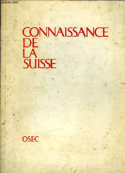 CONNAISSANCE DE LA SUISSE