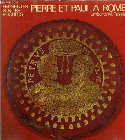 PIERRE ET PAUL A ROME - EMPREINTES SUR LES ROCHERS