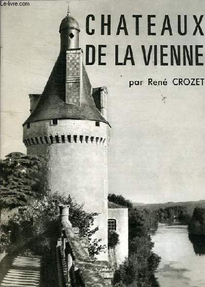 CHATEAUX DE LA VIENNE