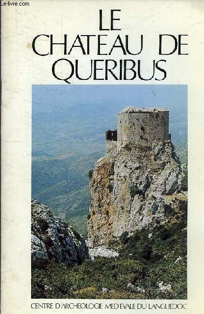 LE CHATEAU DE QUERIBUS