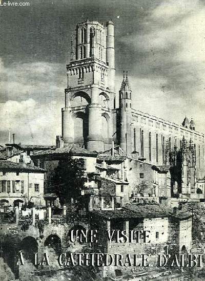 UNE VISITE A LA CATHEDRALE D'ALBI