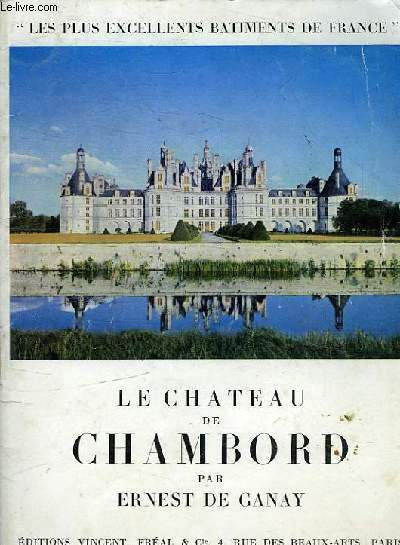 LE CHATEAU DE CHAMBORD