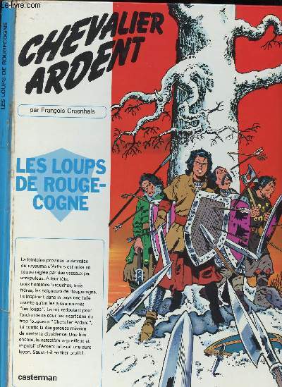 CHEVALIER ARDENT - TOME 2 : LES LOUPS DE ROUGECOGNE.