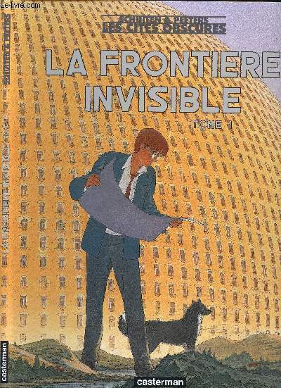 LES CITES OBSCURES - TOME 8 : LA FRONTIERE INVISIBLE (TOME 1).