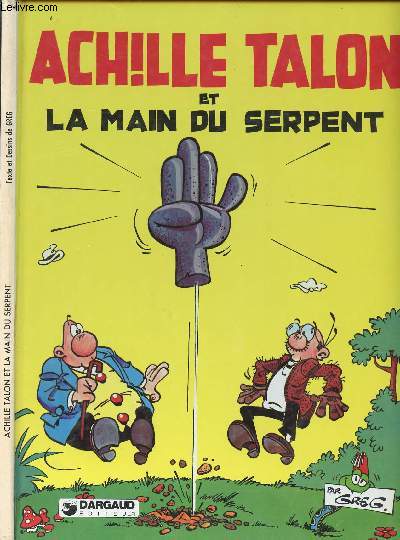 ACHILLE TALON - ACHILLE TALON ET LA MAIN DU SERPENT.