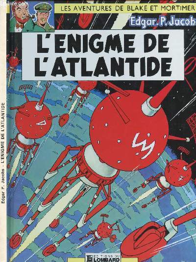 LES AVENTURES DE BLAKE ET MORTIMER - TOME 6 : L'ENIGME DE L'ATLANTIDE.