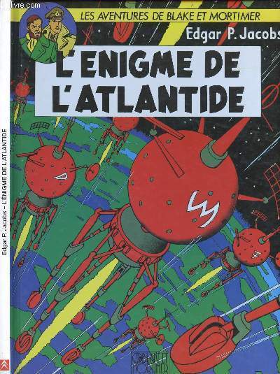 LES AVENTURES DE BLAKE ET MORTIMER - TOME 6 : L'ENIGME DE L'ATLANTIDE.