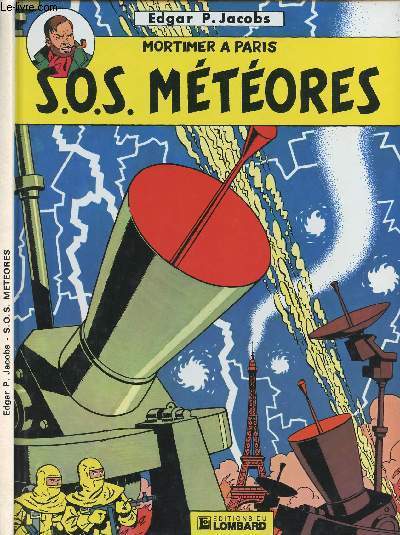 BLAKE ET MORTIMER - TOME 7 : S.O.S. METEORES- MORTIMER A PARIS.