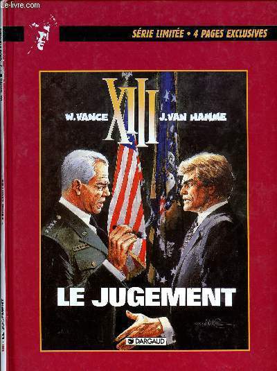 XIII - TOME 13 : LE JUGEMENT - SERIE LIMITEE - 4 PAGES EXCLUSIVES.