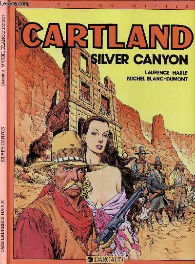 CARTLAND - TOME 7 : SILVER CANYON.
