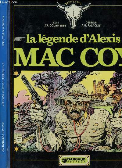 MAC COY - TOME 1 : LA LEGENDE D'ALEXIS MAC COY.