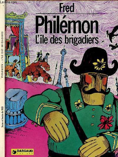 PHILEMON - TOME 6 : PHILEMON L'ILE DES BRIGADIERS.